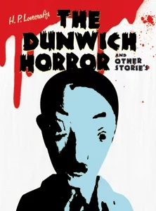 H. P. Lovecraft's The Dunwich Horror and Other Stories Image